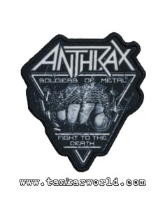 Parche Anthrax - Soldiers Of Metal - Fight To The Death - 9,5 x 10 cm